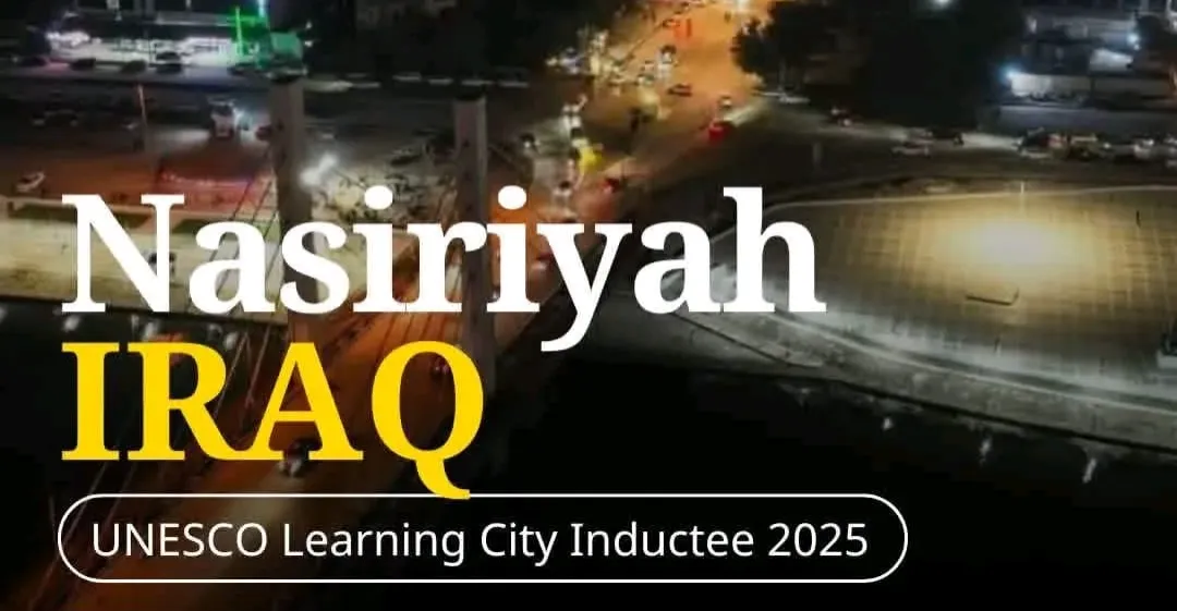 Nasiriyah: First Iraqi city to join UNESCO Global Network of Learning Cities